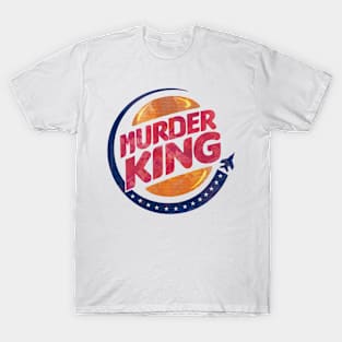 MURDER KING T-Shirt